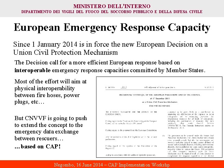 MINISTERO DELL’INTERNO DIPARTIMENTO DEI VIGILI DEL FUOCO DEL SOCCORSO PUBBLICO E DELLA DIFESA CIVILE