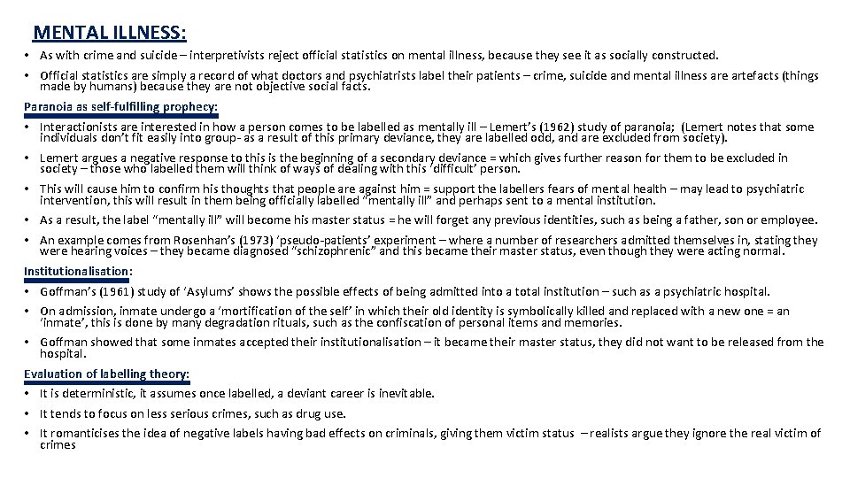 MENTAL ILLNESS: • As with crime and suicide – interpretivists reject official statistics on MENTAL ILLNESS: • As with crime and suicide – interpretivists reject official statistics on