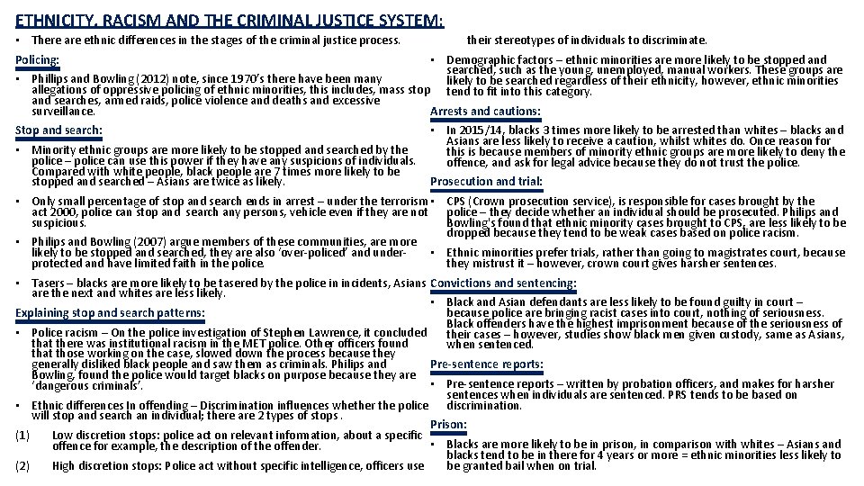 ETHNICITY, RACISM AND THE CRIMINAL JUSTICE SYSTEM: • There are ethnic differences in the