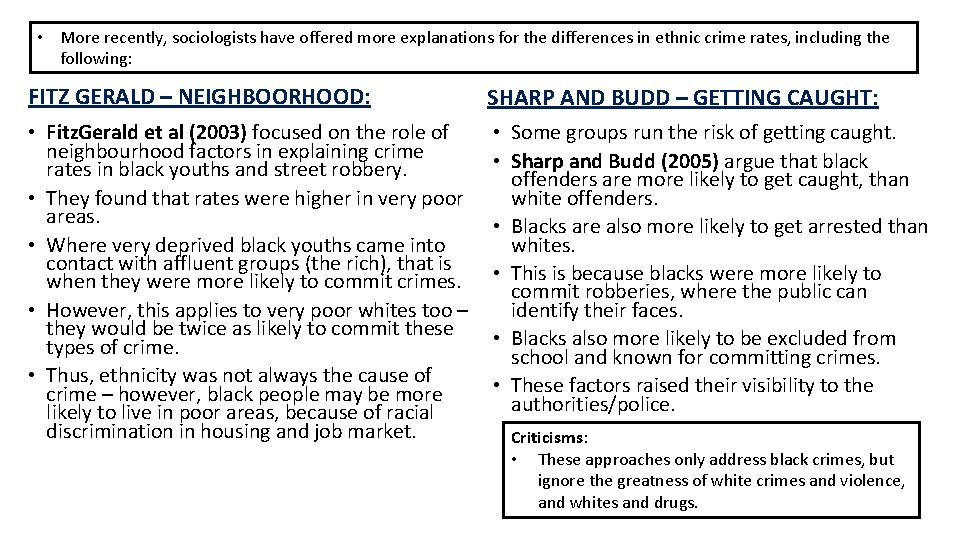 • More recently, sociologists have offered more explanations for the differences in ethnic • More recently, sociologists have offered more explanations for the differences in ethnic
