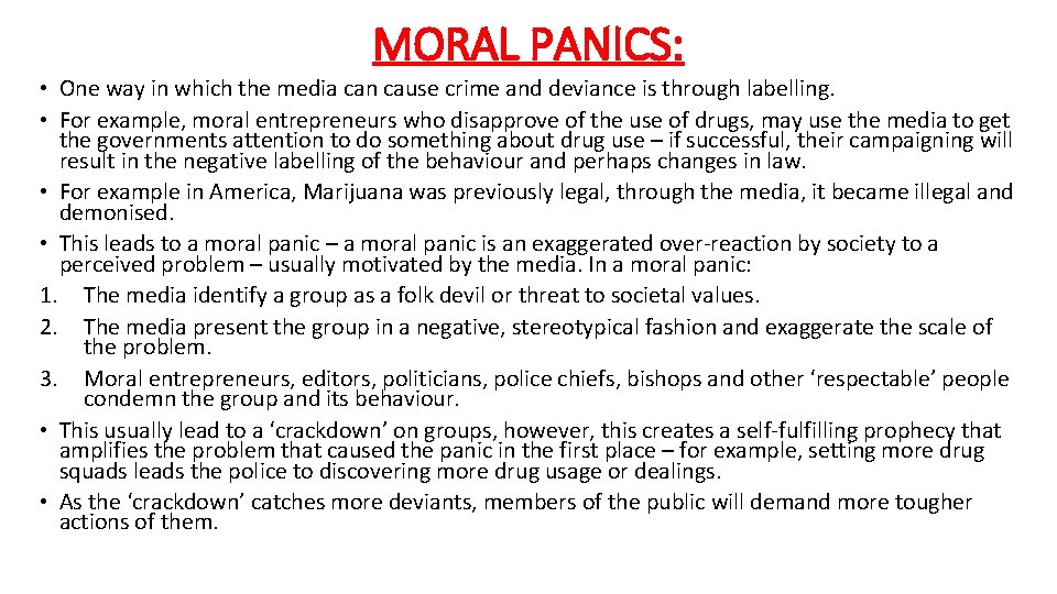 MORAL PANICS: • One way in which the media can cause crime and deviance MORAL PANICS: • One way in which the media can cause crime and deviance