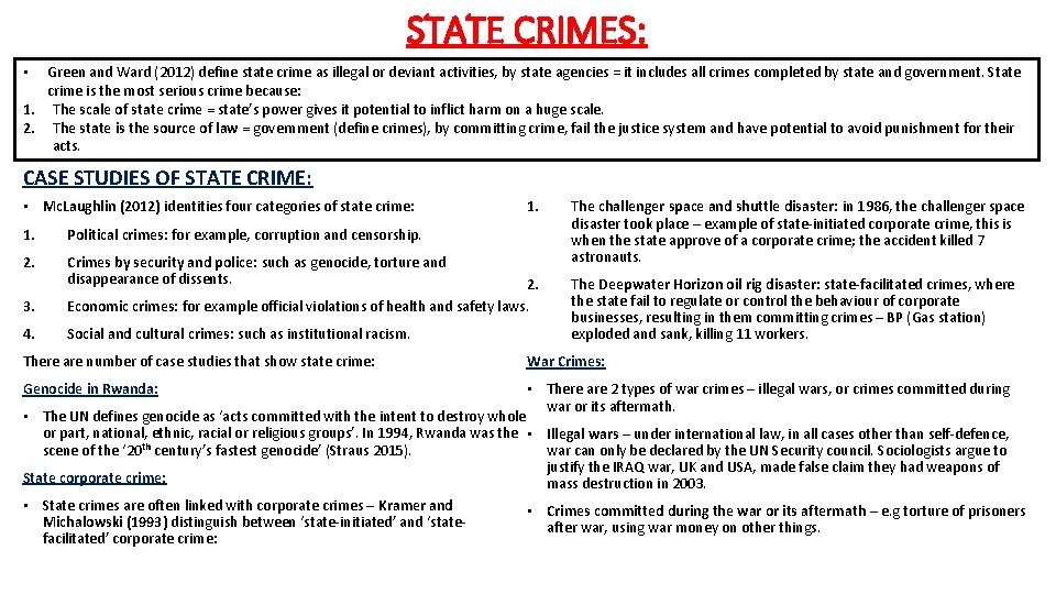 STATE CRIMES: Green and Ward (2012) define state crime as illegal or deviant activities,