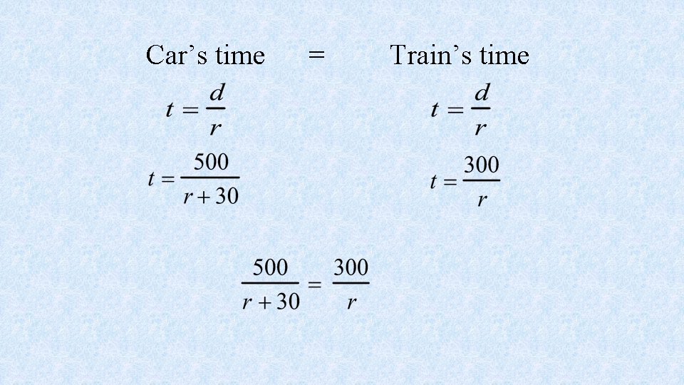 Car’s time = Train’s time 