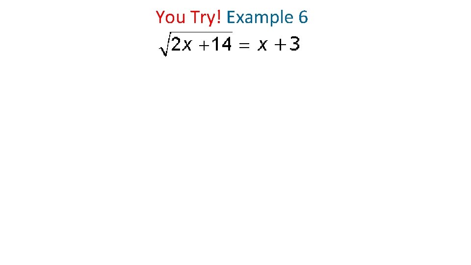 You Try! Example 6 