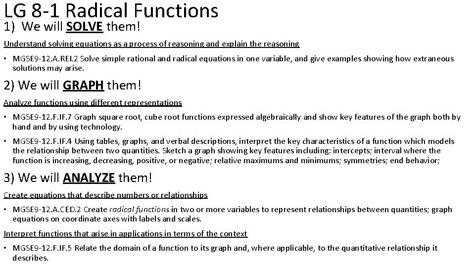 LG 8 -1 Radical Functions 1) We will SOLVE them! Understand solving equations as