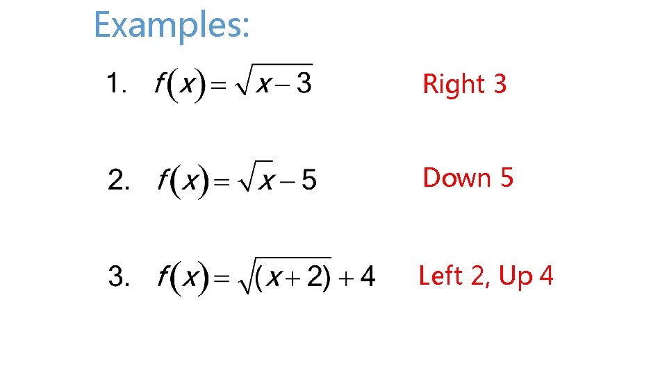 Examples: Right 3 Down 5 Left 2, Up 4 