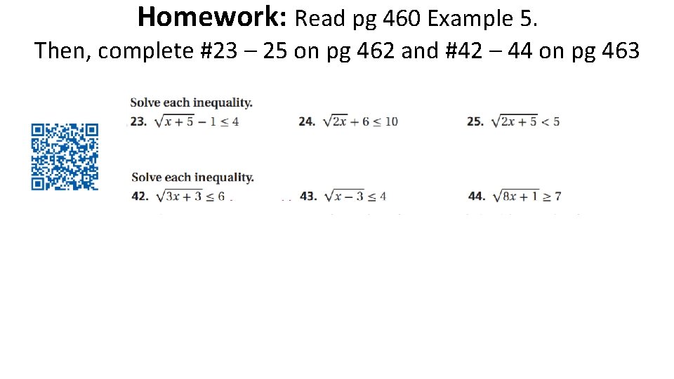 Homework: Read pg 460 Example 5. Then, complete #23 – 25 on pg 462