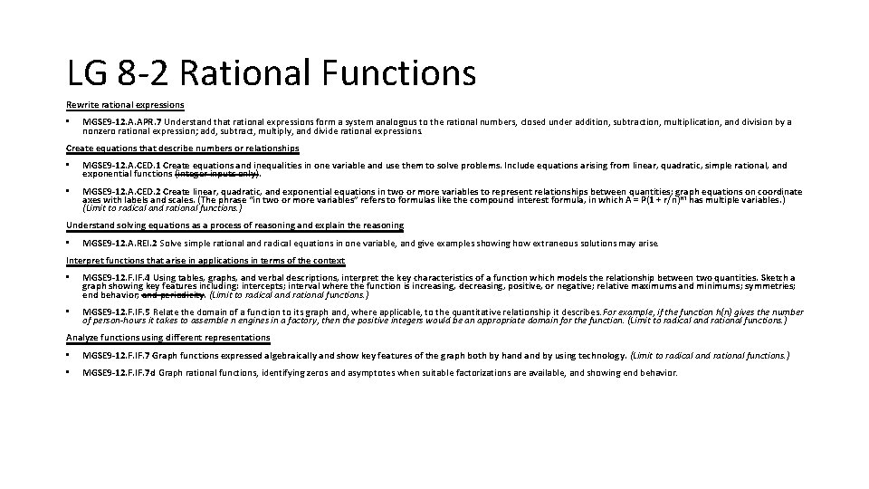 LG 8 -2 Rational Functions Rewrite rational expressions • MGSE 9 -12. A. APR.