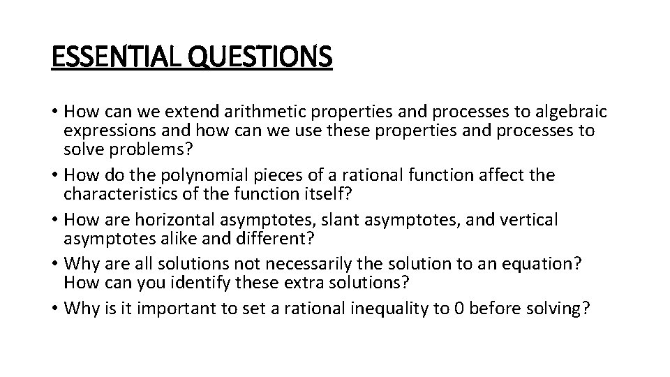 ESSENTIAL QUESTIONS • How can we extend arithmetic properties and processes to algebraic expressions