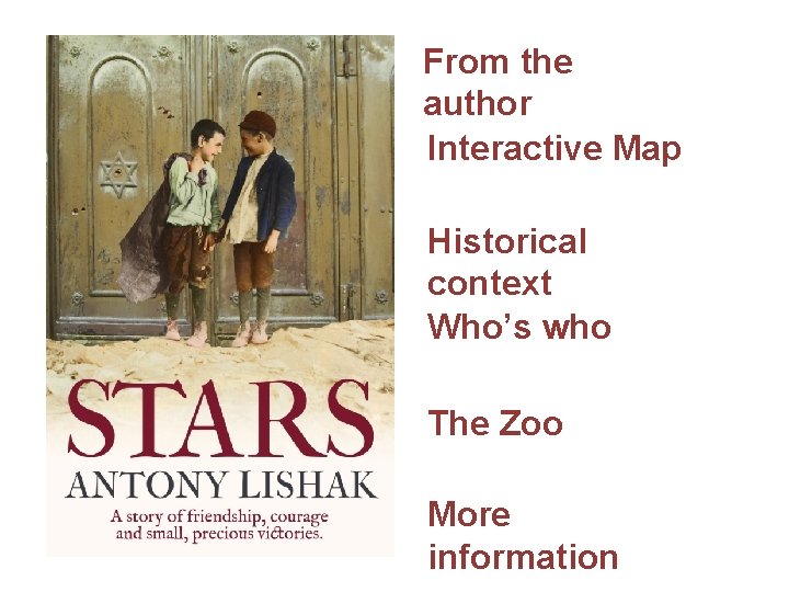 From the author Interactive Map Historical context Who’s who The Zoo More information 