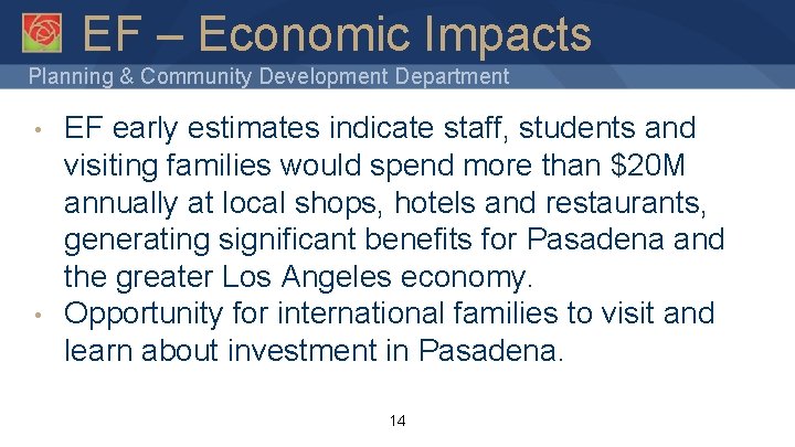 EF – Economic Impacts Planning & Community Development Department • • EF early estimates