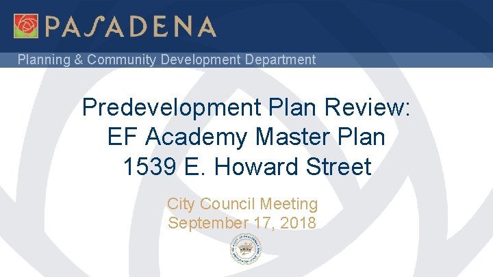 Planning & Community Development Department Predevelopment Plan Review: EF Academy Master Plan 1539 E.