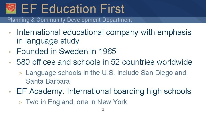 EF Education First Planning & Community Development Department • • • International educational company