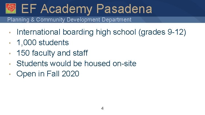 EF Academy Pasadena Planning & Community Development Department • • • International boarding high