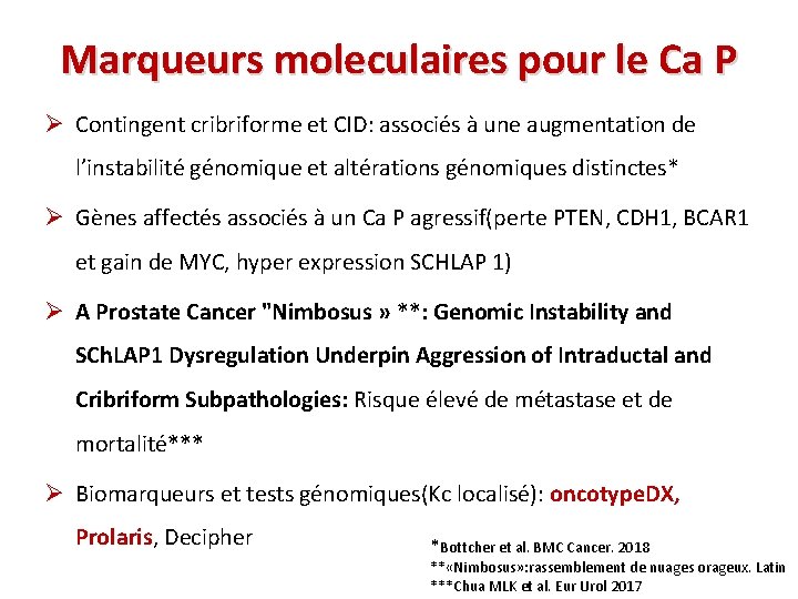 Marqueurs moleculaires pour le Ca P Ø Contingent cribriforme et CID: associés à une