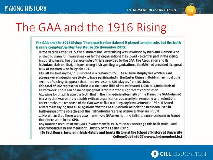 THE IMPACT OF THE GAA ON IRISH LIFE The GAA and the 1916 Rising