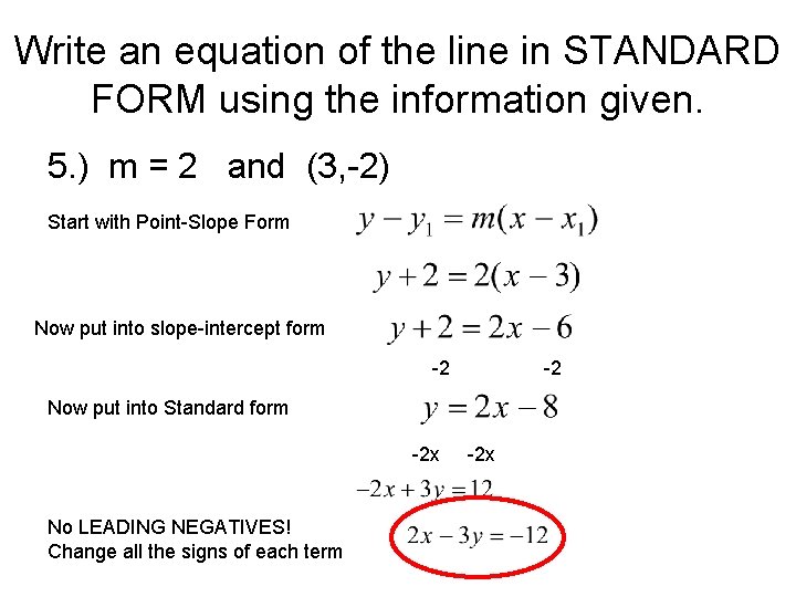 Write an equation of the line in STANDARD FORM using the information given. 5.