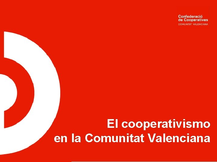 El cooperativismo en la Comunitat Valenciana 