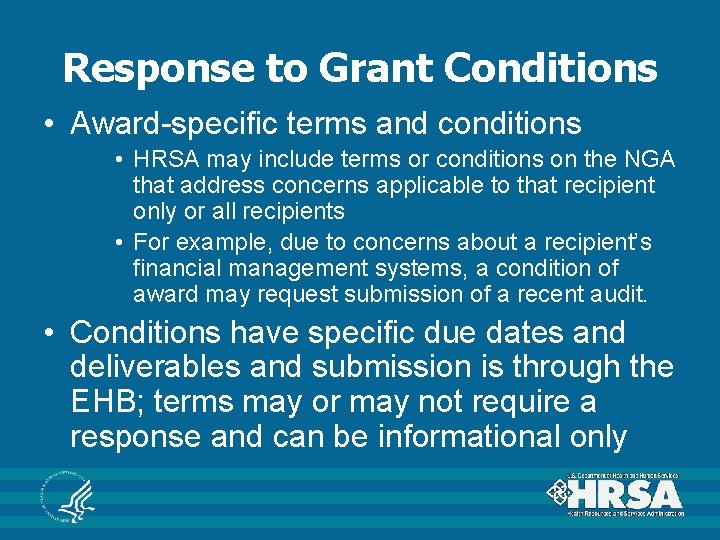 Response to Grant Conditions • Award-specific terms and conditions • HRSA may include terms