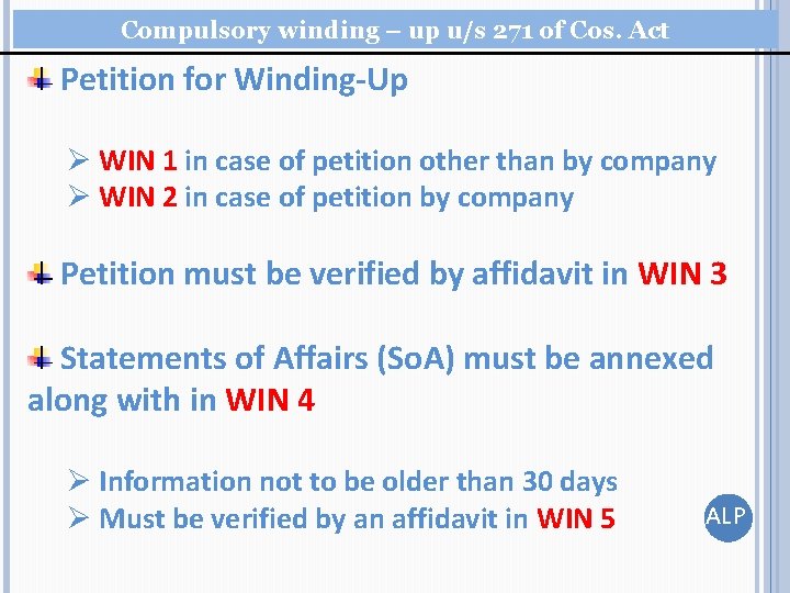 Compulsory winding – up u/s 271 of Cos. Act Petition for Winding-Up Ø WIN