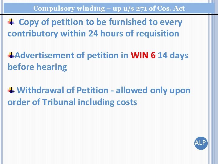 Compulsory winding – up u/s 271 of Cos. Act Copy of petition to be