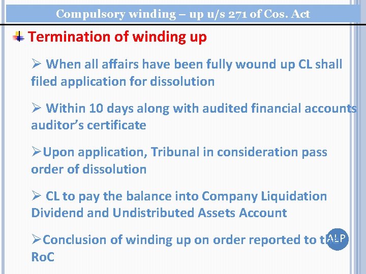 Compulsory winding – up u/s 271 of Cos. Act Termination of winding up Ø Compulsory winding – up u/s 271 of Cos. Act Termination of winding up Ø