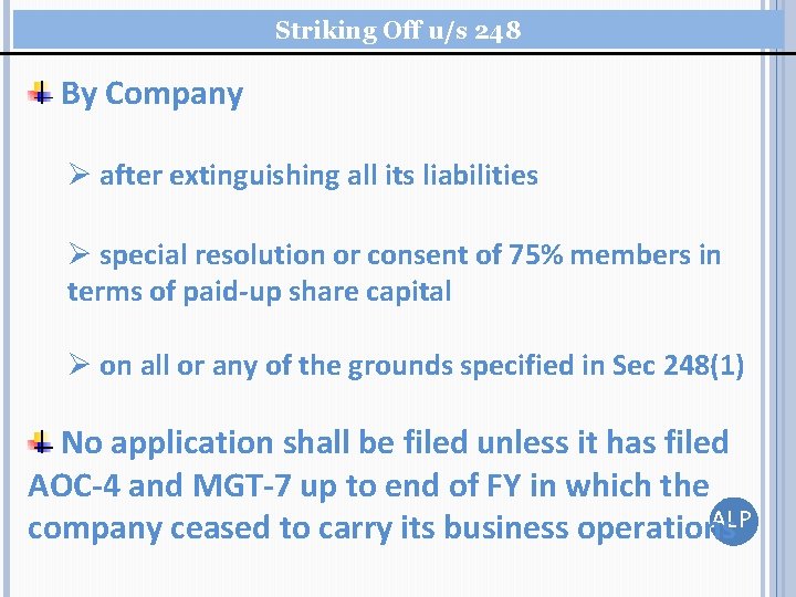 Striking Off u/s 248 By Company Ø after extinguishing all its liabilities Ø special