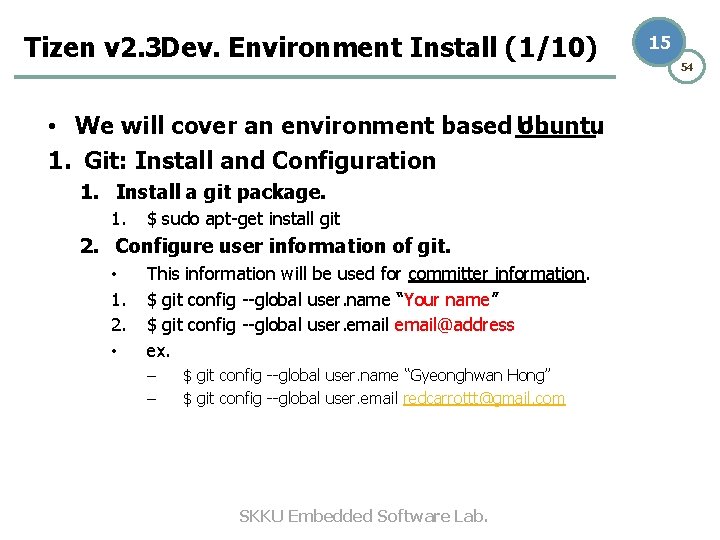 Tizen v 2. 3 Dev. Environment Install (1/10) • We will cover an environment Tizen v 2. 3 Dev. Environment Install (1/10) • We will cover an environment