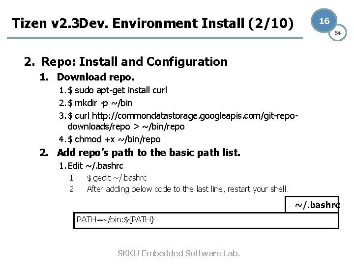 Tizen v 2. 3 Dev. Environment Install (2/10) 16 54 2. Repo: Install and Tizen v 2. 3 Dev. Environment Install (2/10) 16 54 2. Repo: Install and