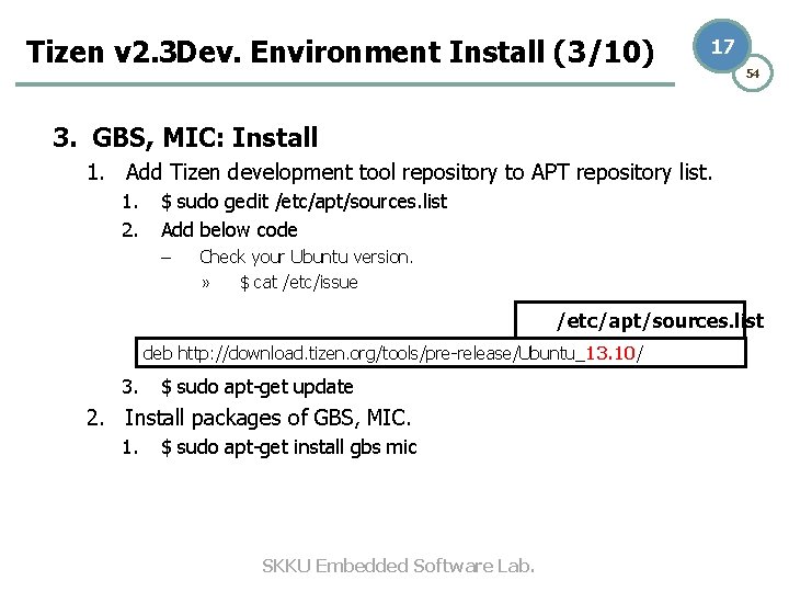 Tizen v 2. 3 Dev. Environment Install (3/10) 17 54 3. GBS, MIC: Install Tizen v 2. 3 Dev. Environment Install (3/10) 17 54 3. GBS, MIC: Install
