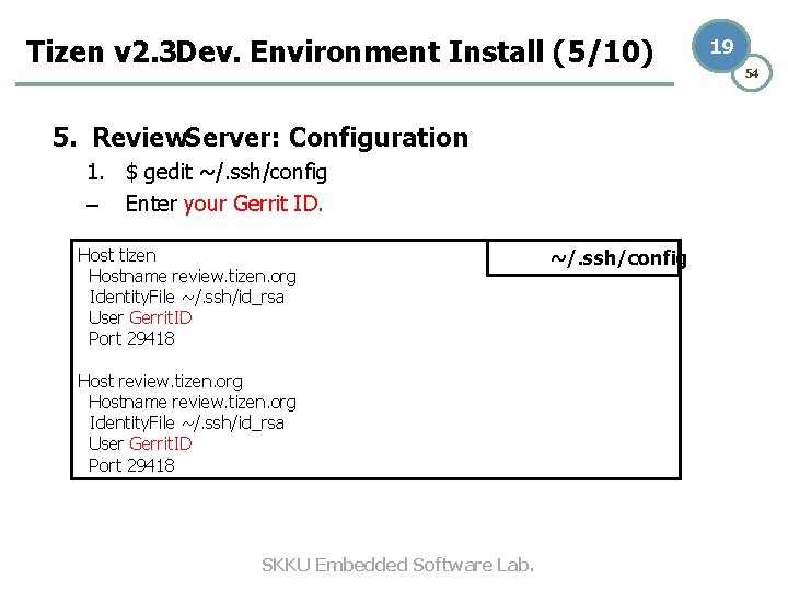 Tizen v 2. 3 Dev. Environment Install (5/10) 5. Review. Server: Configuration 1. $ Tizen v 2. 3 Dev. Environment Install (5/10) 5. Review. Server: Configuration 1. $