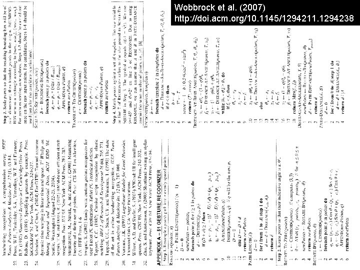 Wobbrock et al. (2007) http: //doi. acm. org/10. 1145/1294211. 1294238 