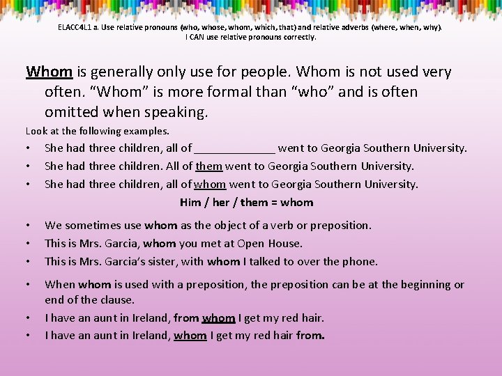 ELACC 4 L 1 a. Use relative pronouns (who, whose, whom, which, that) and