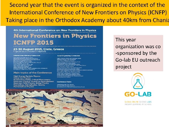 Second year that the event is organized in the context of the International Conference