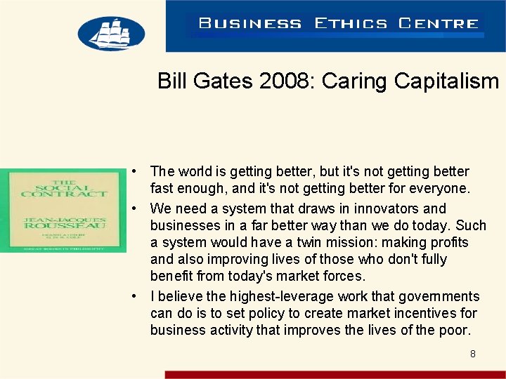 Bill Gates 2008: Caring Capitalism • The world is getting better, but it's not