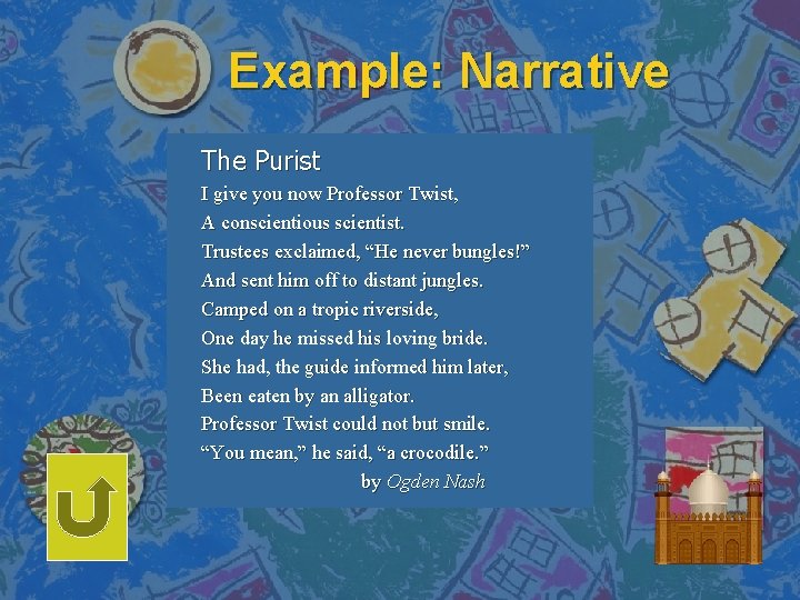 Example: Narrative The Purist I give you now Professor Twist, A conscientious scientist. Trustees