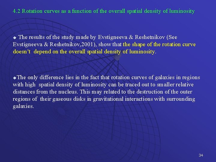 4. 2 Rotation curves as a function of the overall spatial density of luminosity