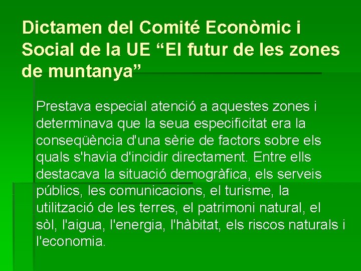 Dictamen del Comité Econòmic i Social de la UE “El futur de les zones