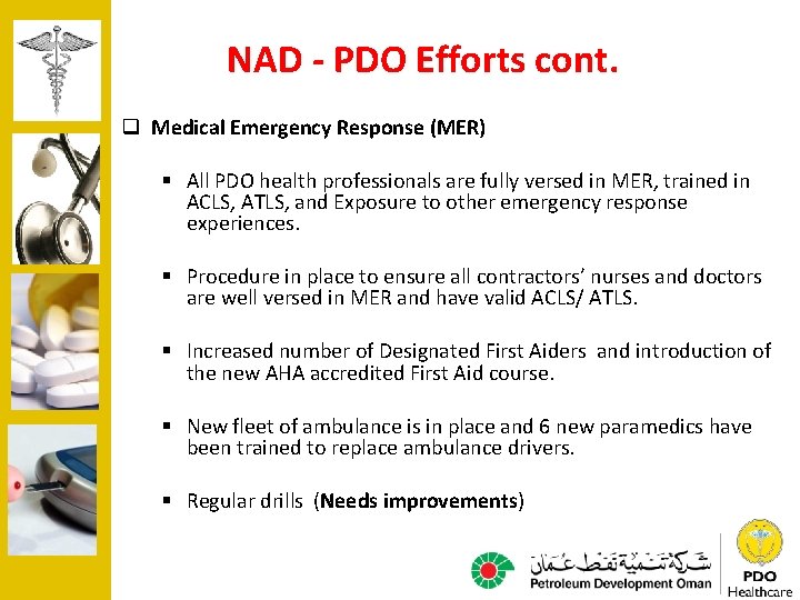 NAD - PDO Efforts cont. q Medical Emergency Response (MER) § All PDO health