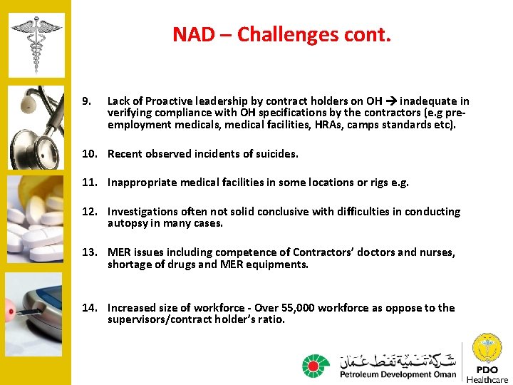 NAD – Challenges cont. 9. Lack of Proactive leadership by contract holders on OH
