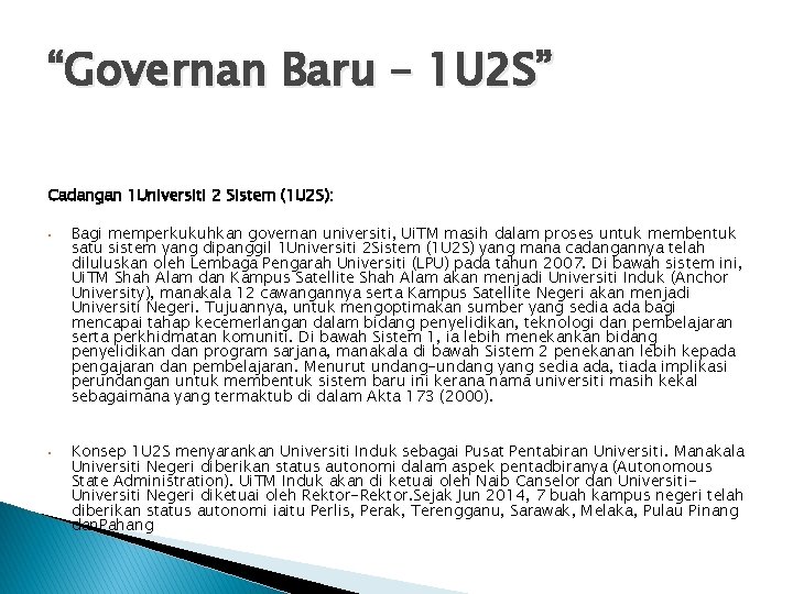 “Governan Baru – 1 U 2 S” Cadangan 1 Universiti 2 Sistem (1 U