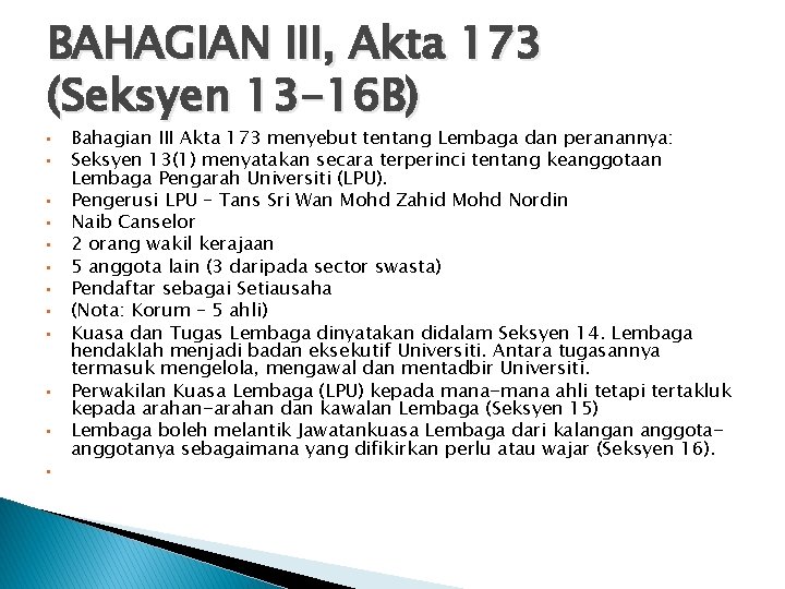 BAHAGIAN III, Akta 173 (Seksyen 13 -16 B) • • • Bahagian III Akta