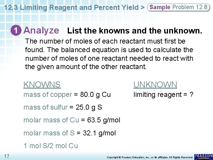 12. 3 Limiting Reagent and Percent Yield > Sample Problem 12. 8 1 Analyze