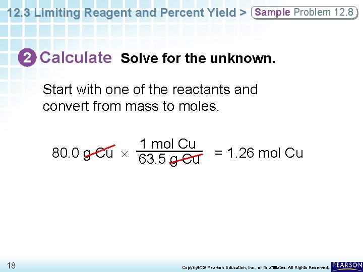 12. 3 Limiting Reagent and Percent Yield > Sample Problem 12. 8 2 Calculate