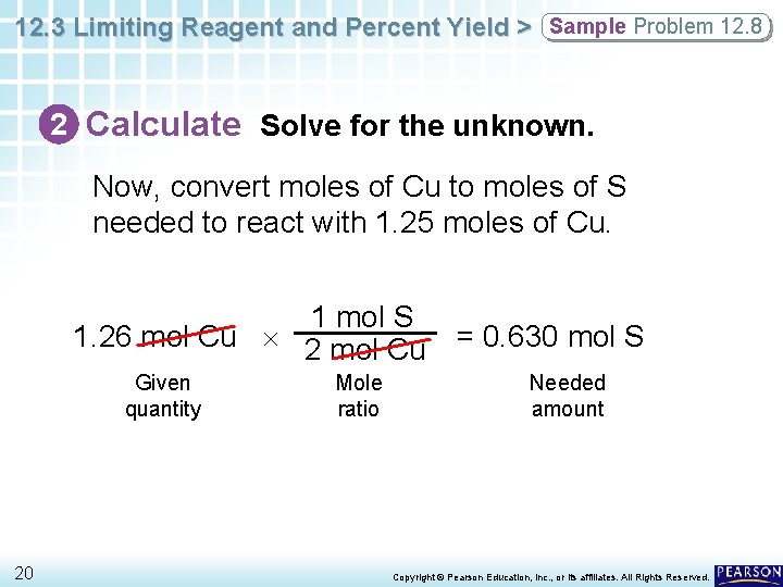 12. 3 Limiting Reagent and Percent Yield > Sample Problem 12. 8 2 Calculate