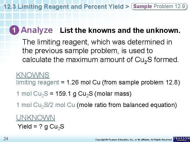 12. 3 Limiting Reagent and Percent Yield > Sample Problem 12. 9 1 Analyze