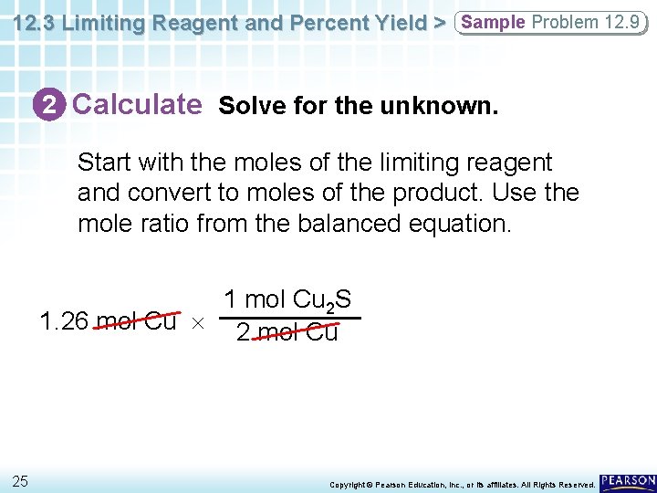 12. 3 Limiting Reagent and Percent Yield > Sample Problem 12. 9 2 Calculate