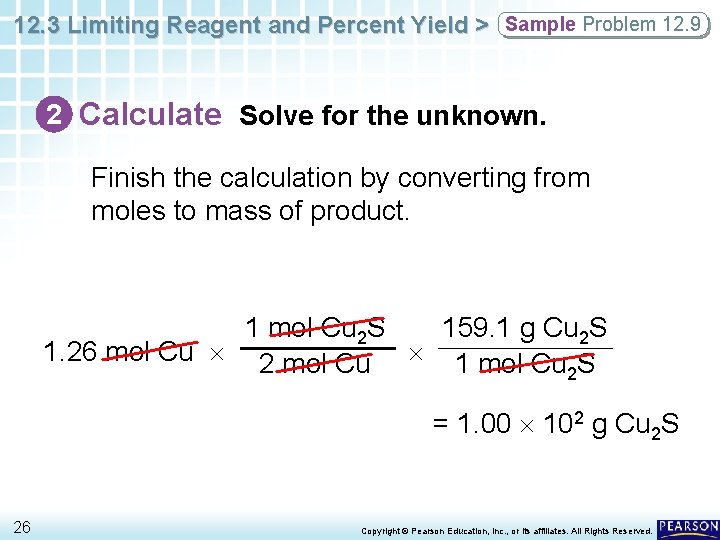 12. 3 Limiting Reagent and Percent Yield > Sample Problem 12. 9 2 Calculate