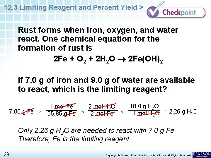 12. 3 Limiting Reagent and Percent Yield > Rust forms when iron, oxygen, and