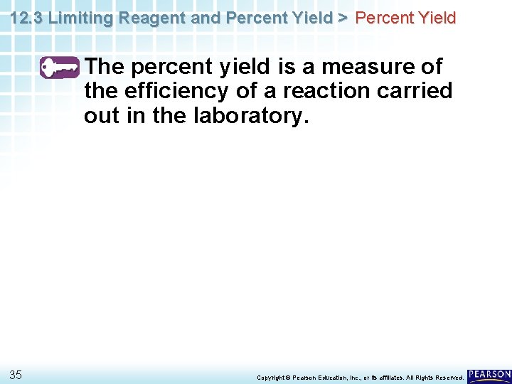 12. 3 Limiting Reagent and Percent Yield > Percent Yield The percent yield is